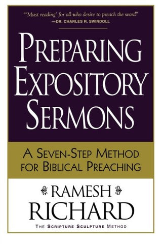 Preparing Expository Sermons:  A Seven-step Method for Biblical Preaching