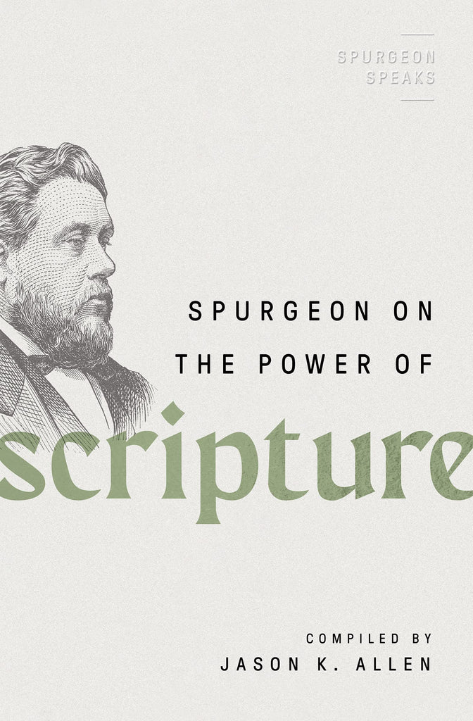 Spurgeon on the Power of Scripture PB