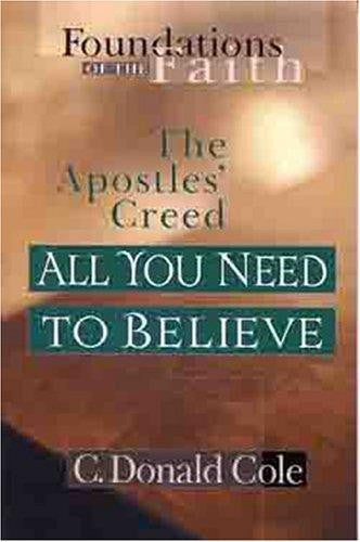 The Apostle’s Creed All You Need To Believe PB