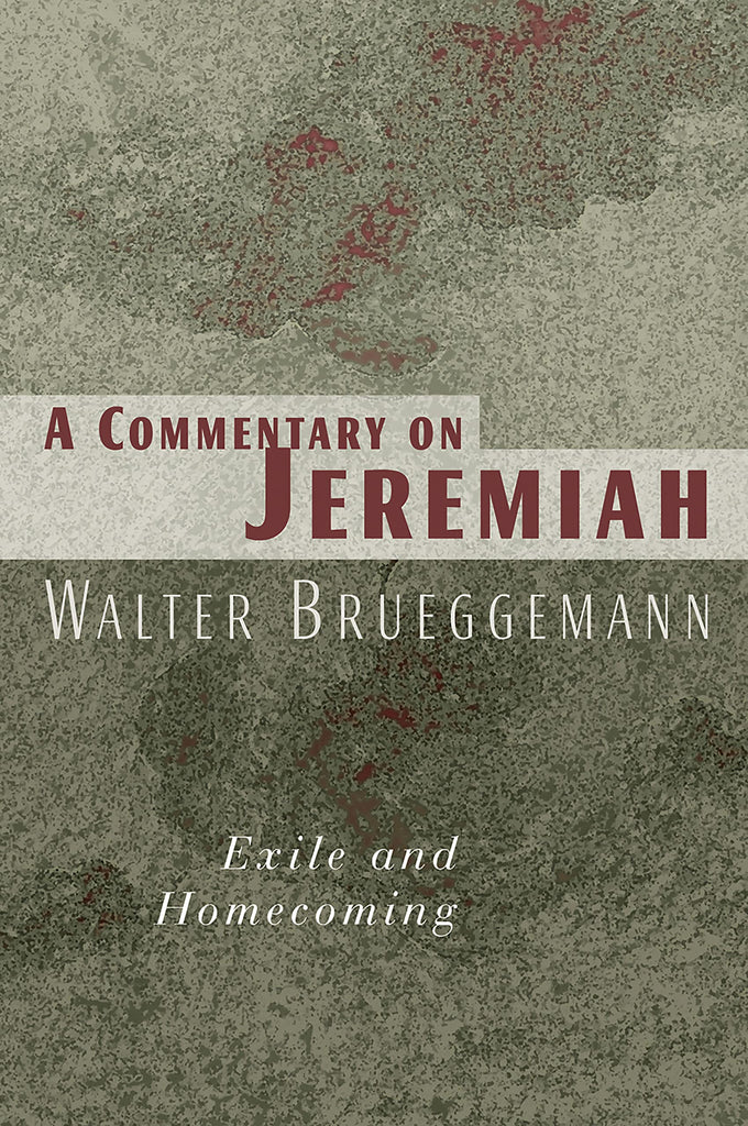 A Commentary on Jeremiah: exile & homecoming PB