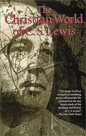 The Christian World of C.S. Lewis PB