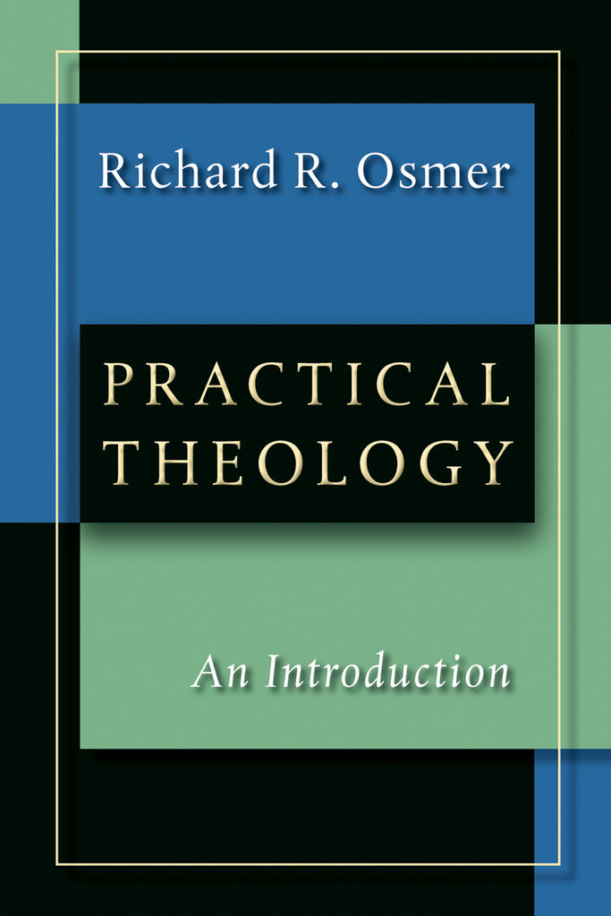 Practical Theology:  An Introduction PB