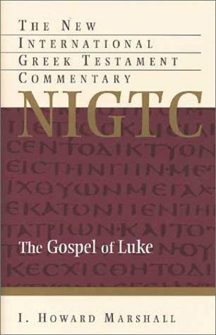 The Gospel of Luke: A Commentary on the Greek Text PB