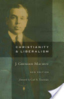 Christianity and Liberalism PB