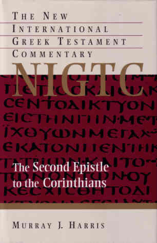 The Second Epistle to the Corinthians: A Commentary on the Greek Text PB