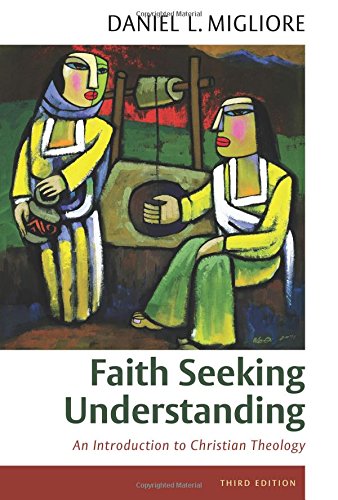 Faith Seeking Understanding an introduction to Christian theology PB