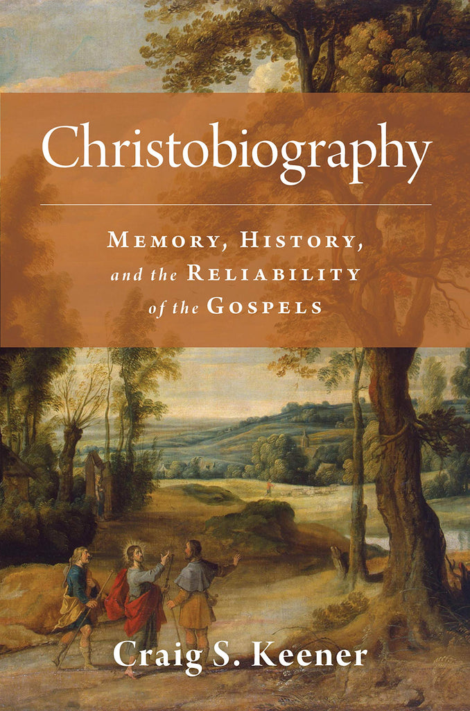 Christobiography: Memory, History, and the Reliability of the Gospels HB
