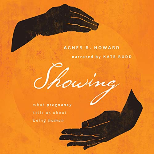 Showing: What Pregnancy Tells Us About Being Human HB