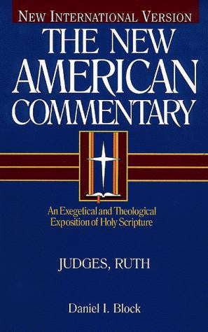 Judges & Ruth:  Vol 6:  The New American Commentary HB