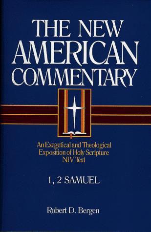 1, 2 Samuel:  The New American Commentary