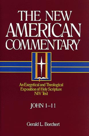 The New American Commentary John 1-11:  Vol. 25A HB