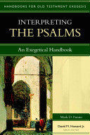 Interpreting the Psalms:  An Exegetical Handbook PB