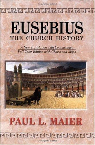 Eusebius--the Church History:  A New Translation with Commentary HB