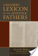 A Reader's Lexicon of the Apostolic Fathers HB