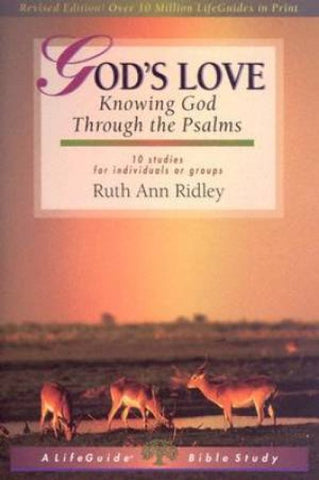 God's Love: Knowing God through the Psalms PB