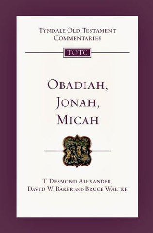 Obadiah, Jonah and Micah:  An Introduction and Commentary 26 PB