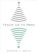 Teach Us to Pray