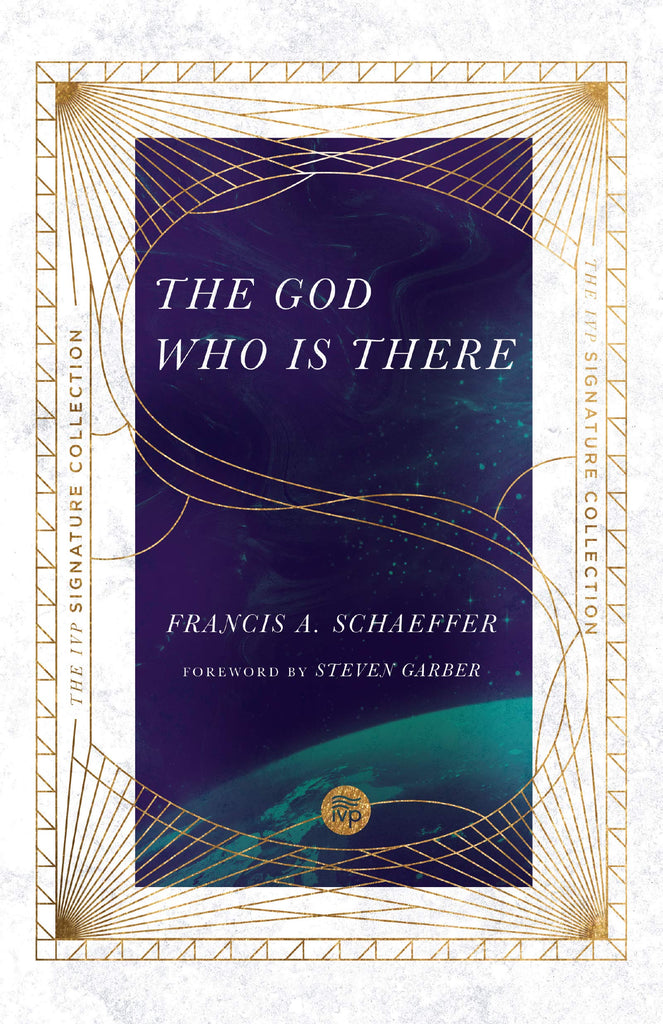 The God Who Is There, 30th Anniversary Edition PB