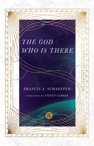 The God Who Is There, 30th Anniversary Edition PB