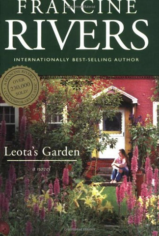 Leota's Garden: Francine Rivers