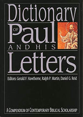 Dictionary of Paul and His Letters: a compendium of contemporary biblical scholarship HB
