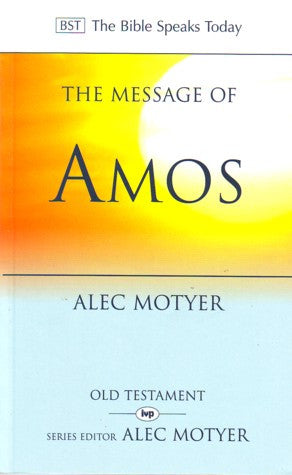 The Message of Amos:  The Day of the Lion PB
