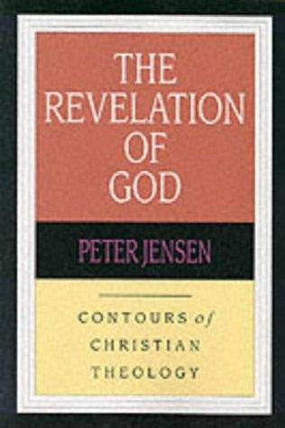 The Revelation of God:  Contours of Christian Theology PB