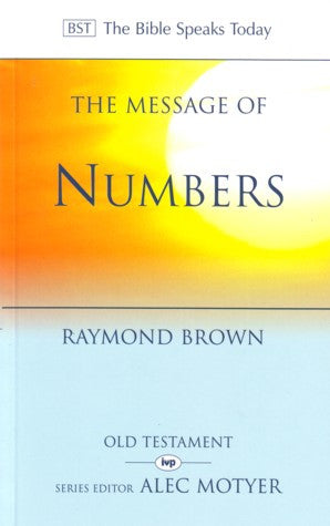 The Message of Numbers: Journey to the Promised Land PB