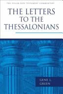 The Letters to the Thessalonians: Pillar New Testament Commentary HB