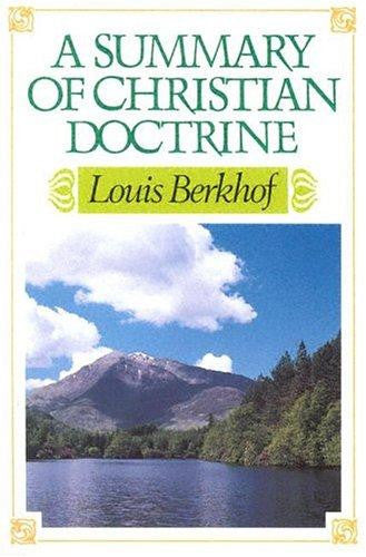A Summary of Christian Doctrine