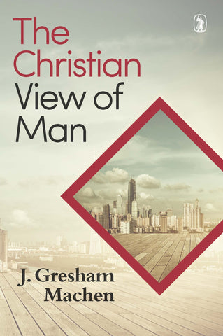 The Christian View of Man PB