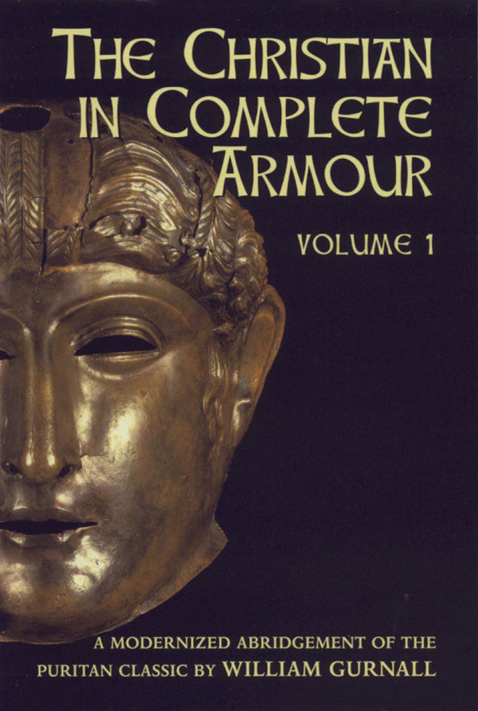 Christian in Complete Armour:  Volume 1 PB