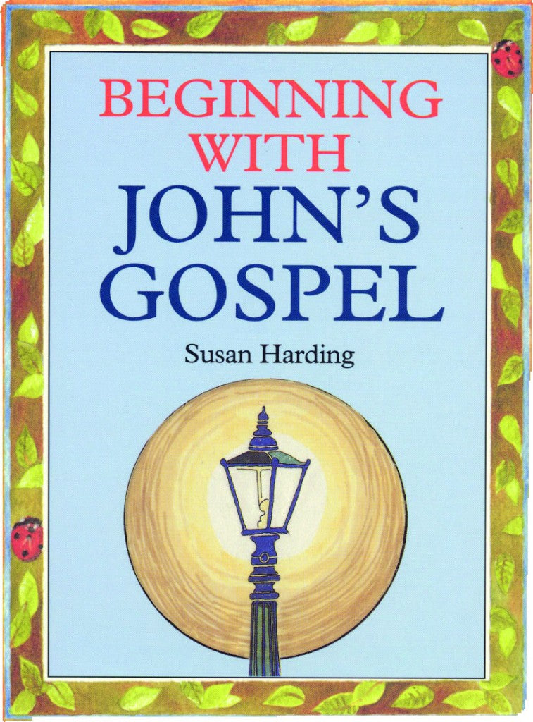 Beginning With John's Gospel
