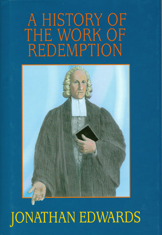 A History Of The Work Of Redemption