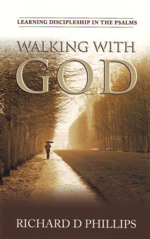 Walking with God:  Learning Discipleship in the Psalms