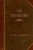 The Ministry: Addresses to Students of Divinity PB
