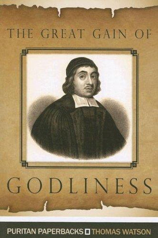 The Great Gain of Godliness:  Practical Notes on Malachi 3:16-18