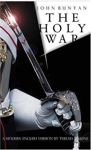John Bunyan's The Holy War: A Modern English Version PB