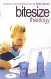 Bitesize Theology:  An ABC of the Christian Faith: 2014 PB