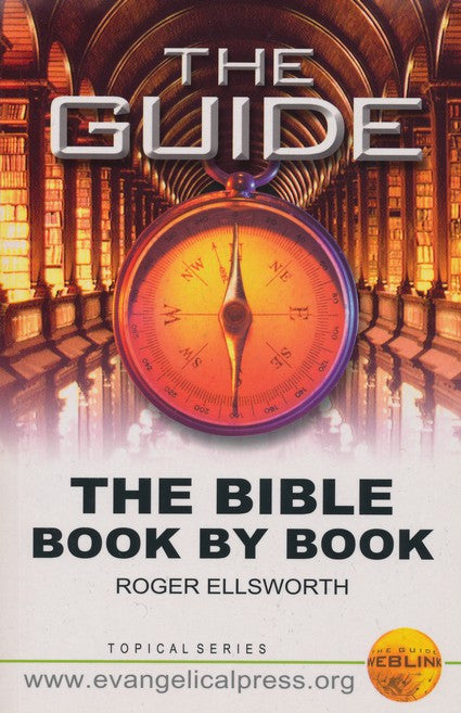 The Bible Book by Book: A Fifty-two Week Study of the Sixty-six Books of the Bible