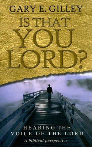 Is That You Lord?: Hearing the Voice of the Lord, a Biblical Perspective