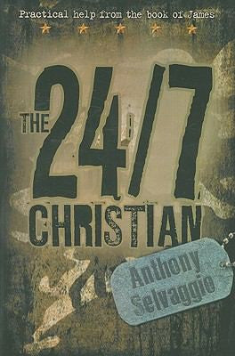 The 247 Christian Practical Help From The Book Of James