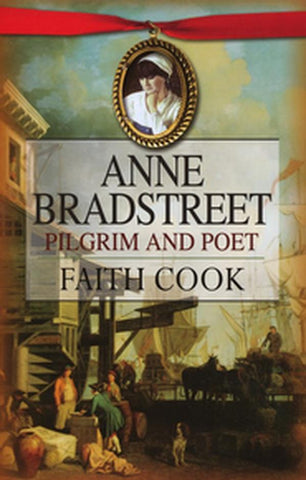 Anne Bradstreet:  Pilgrim and Poet PB