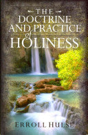 The Doctrine And Practice Of Holiness