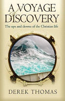 A Voyage of Discovery: The Ups and Downs of the Christian Life