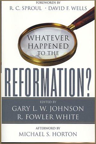 Whatever Happened to the Reformation PB