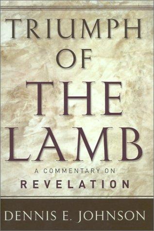 Triumph of the Lamb Commentary on Revelation: A Commentary on Revelation HB