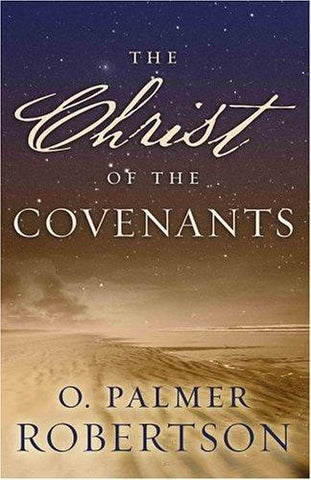 The Christ of the Covenants PB
