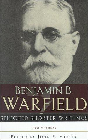 Selected Shorter Writings 2 Vol B Warfield HB