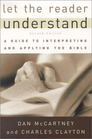 Let the Reader Understand: A Guide to Interpreting and Applying the Bible PB
